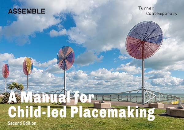 Download toolkit: A Manual for Child-led Placemaking