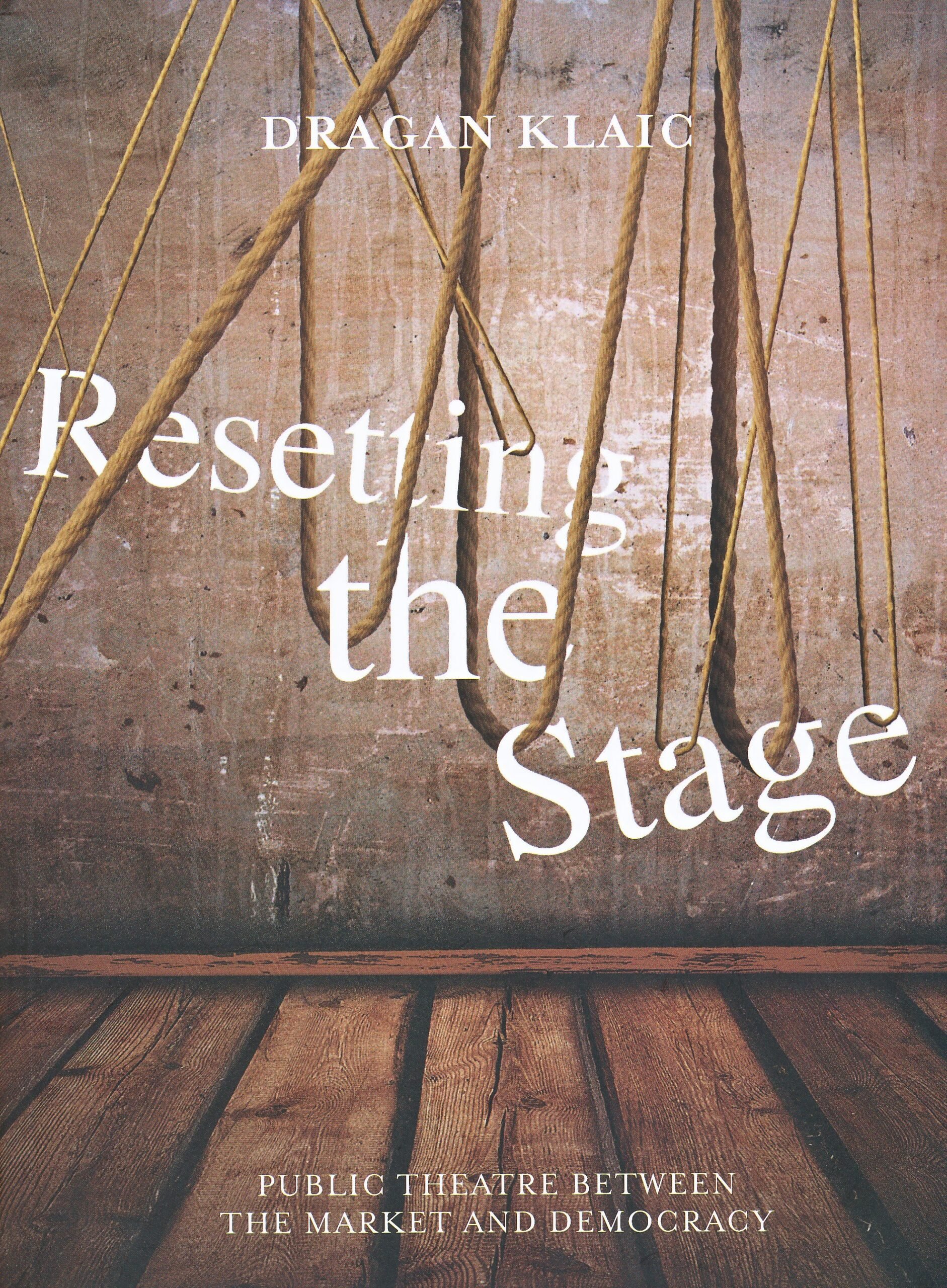 Resetting the Stage: Public theatre between the market and democracy