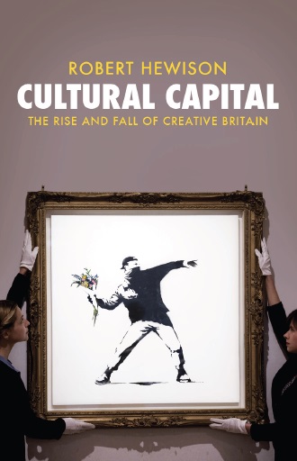 Book review: Cultural Capital: the Rise and Fall of Creative Britain